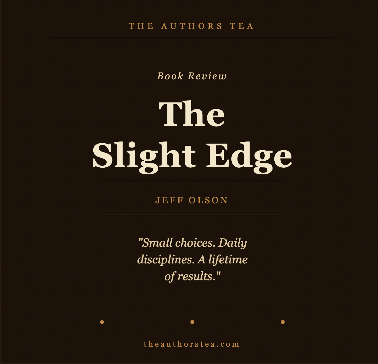 The Slight Edge Book Review: Why Small Choices Change Everything